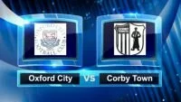 Oxford City v Corby Town - Highlights