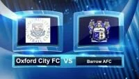 Oxford City V Barrow AFC