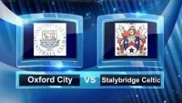 Oxford City V Stalybridge Celtic