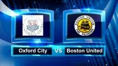 Oxford City v Boston United - Highlights